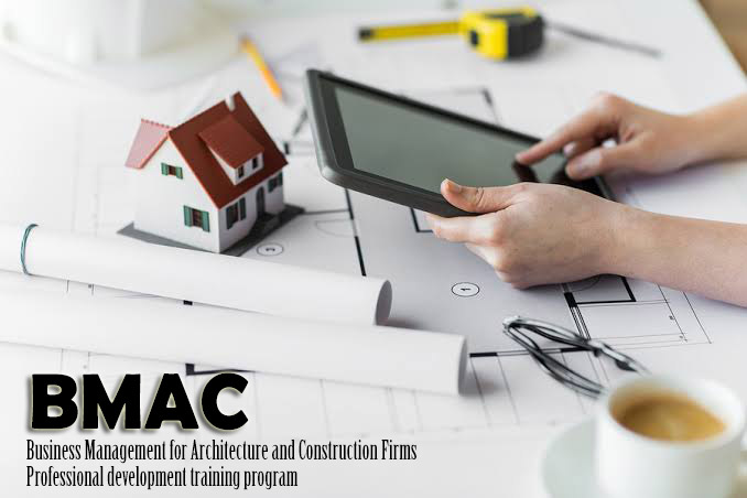 BMAC Professional Training Program for Business Management for Architecture and Construction Firms